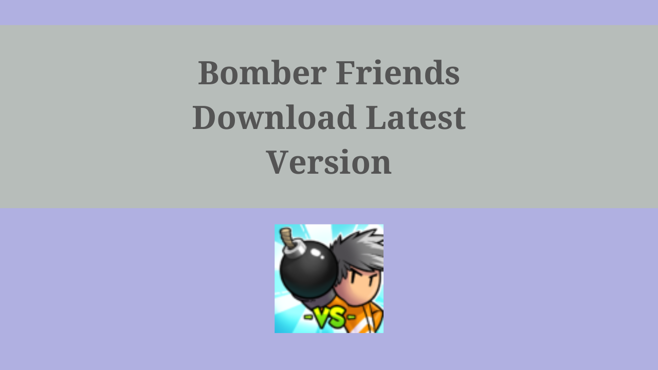 download bomber friends